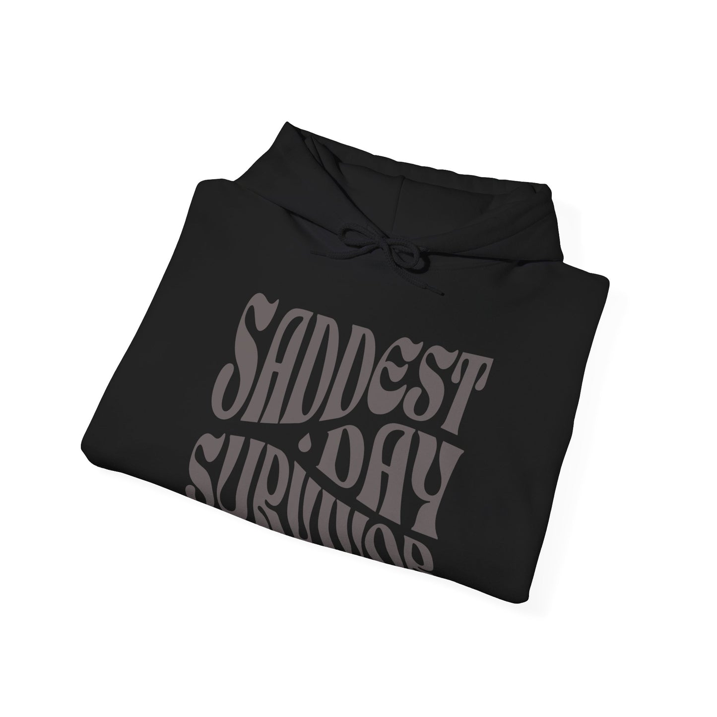 Saddest Day Survivor Unisex Heavy Blend™ Hooded Sweatshirt - Grief, Death, Love, Loss, Mourning