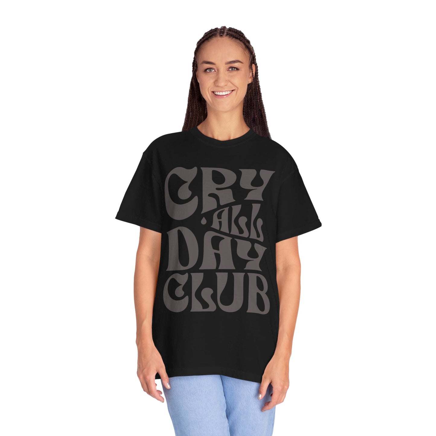 Cry All Day Club Unisex Garment-Dyed T-shirt - Grief, Death, Love, Loss, Mourning