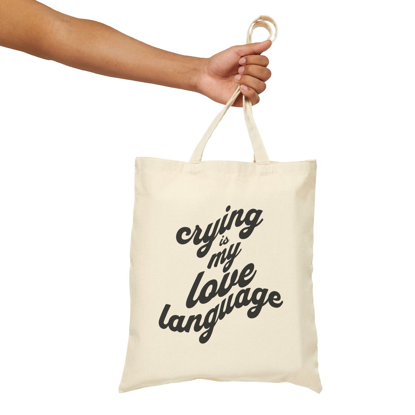 Crying is My Love Language Cotton Canvas Tote Bag - Grief, Death, Love, Loss, Mourning