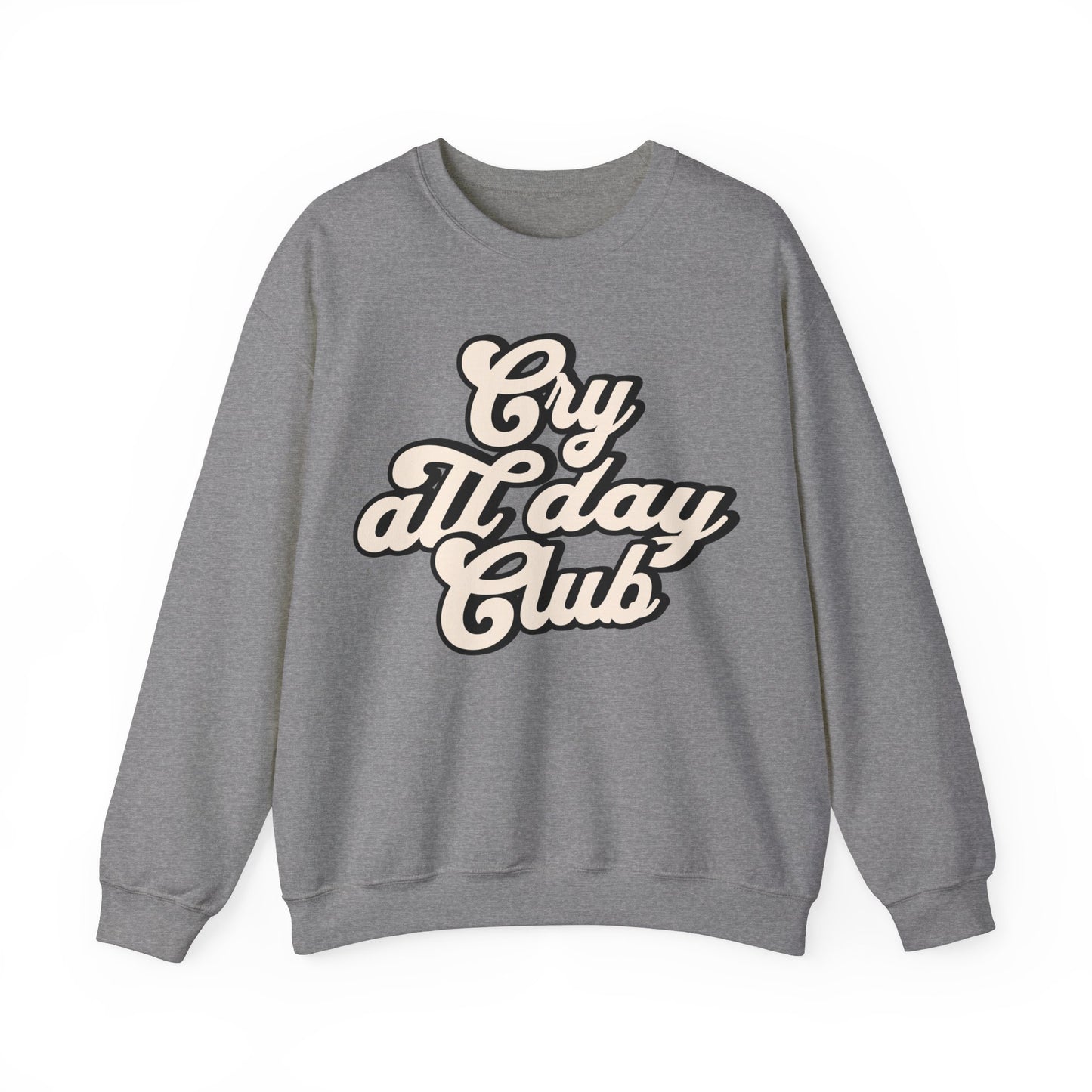 Cry All Day Club Unisex Heavy Blend™ Crewneck Sweatshirt - Grief, Death, Love, Loss, Mourning