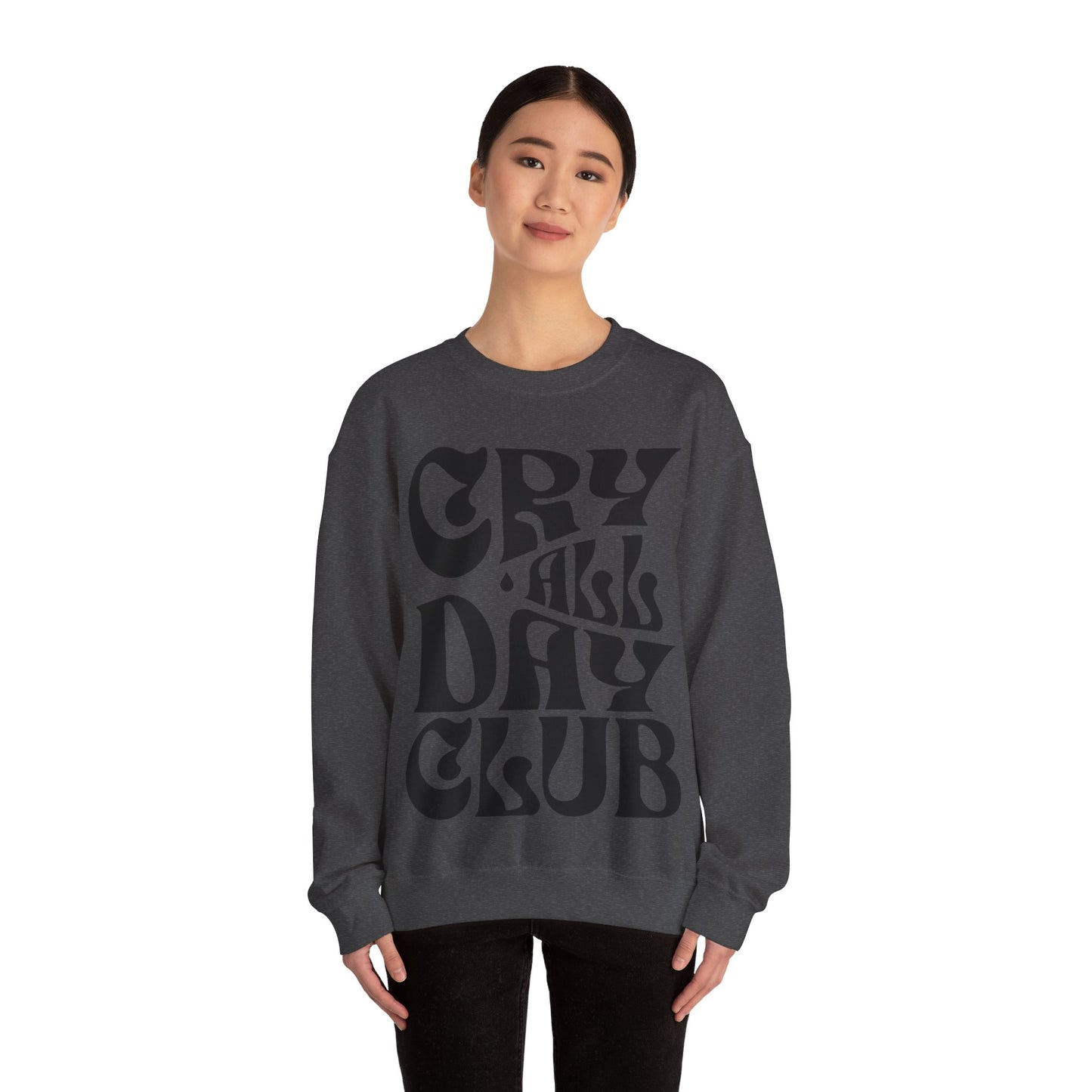 Cry All Day Club Unisex Heavy Blend™ Crewneck Sweatshirt - Grief, Death, Love, Loss, Mourning