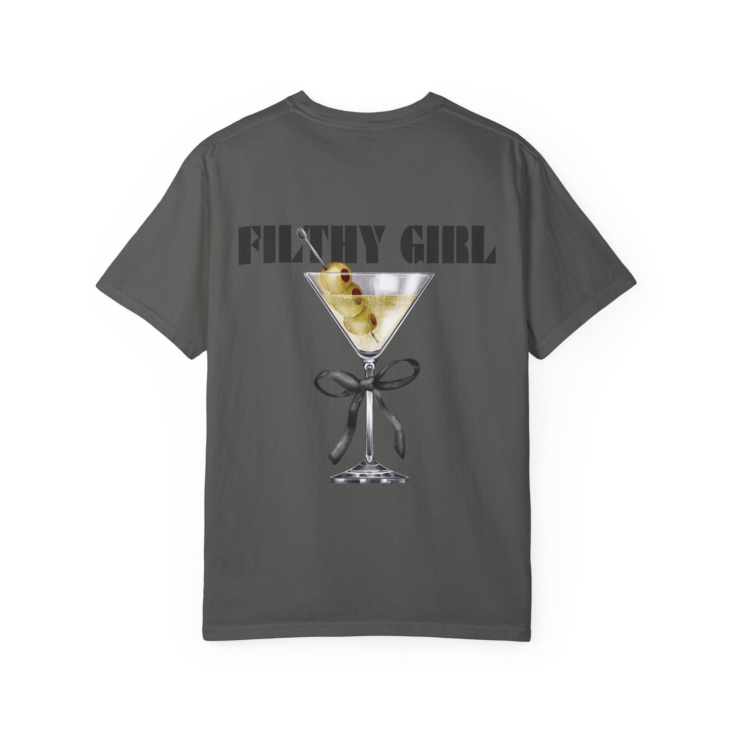 Filthy Girl Coquette Dirty Martini Cocktail Unisex Garment-Dyed T-shirt