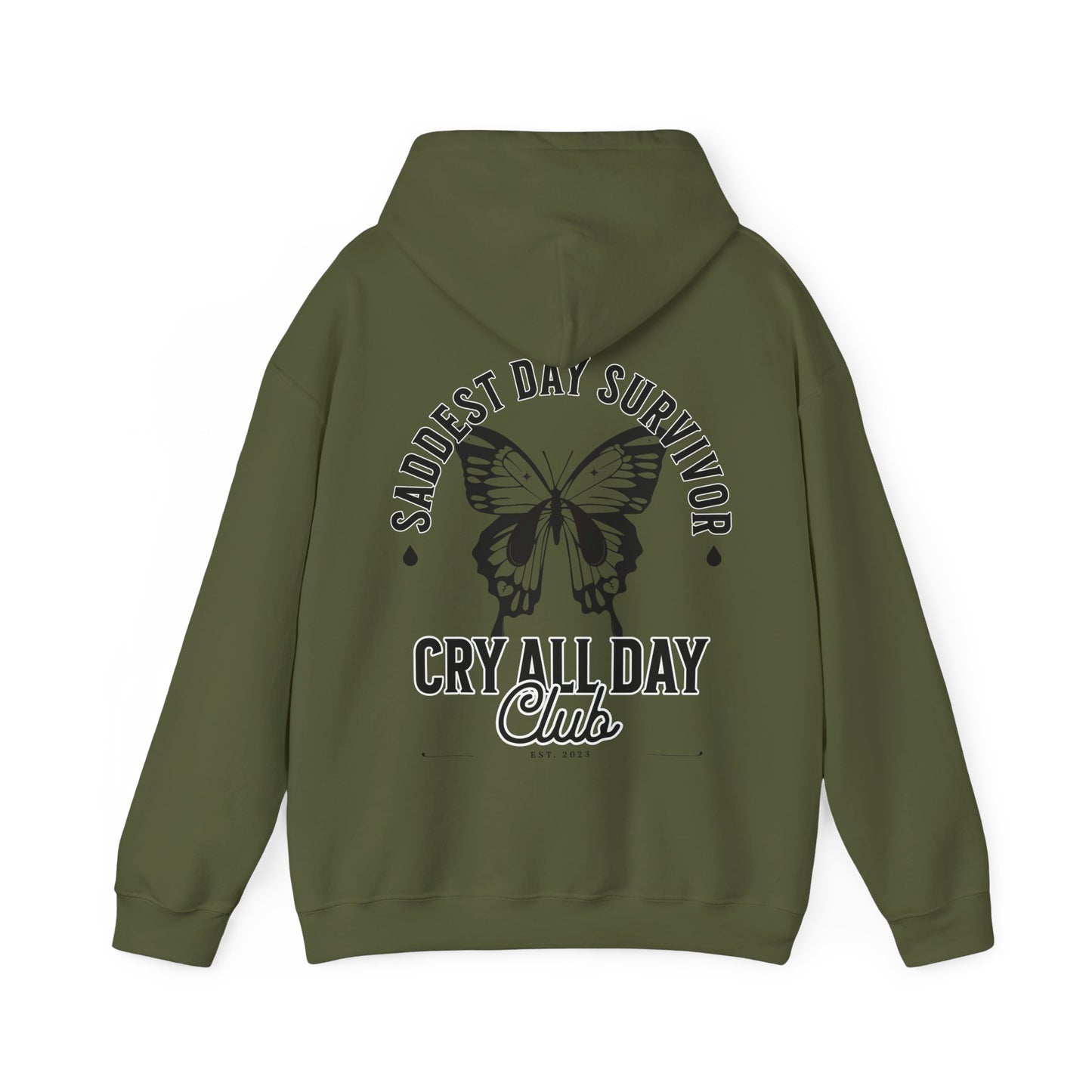 Saddest Day Survivor Cry All Day Club Unisex Heavy Blend™ Hooded Sweatshirt - Grief, Death, Love, Loss, Hope