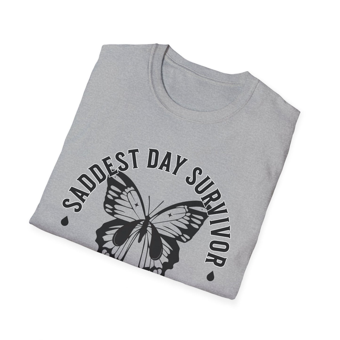 Saddest Day Survivor / Cry All Day Club Unisex Softstyle T-Shirt - Grief, Death, Loss, Love, Hope - Printed Front