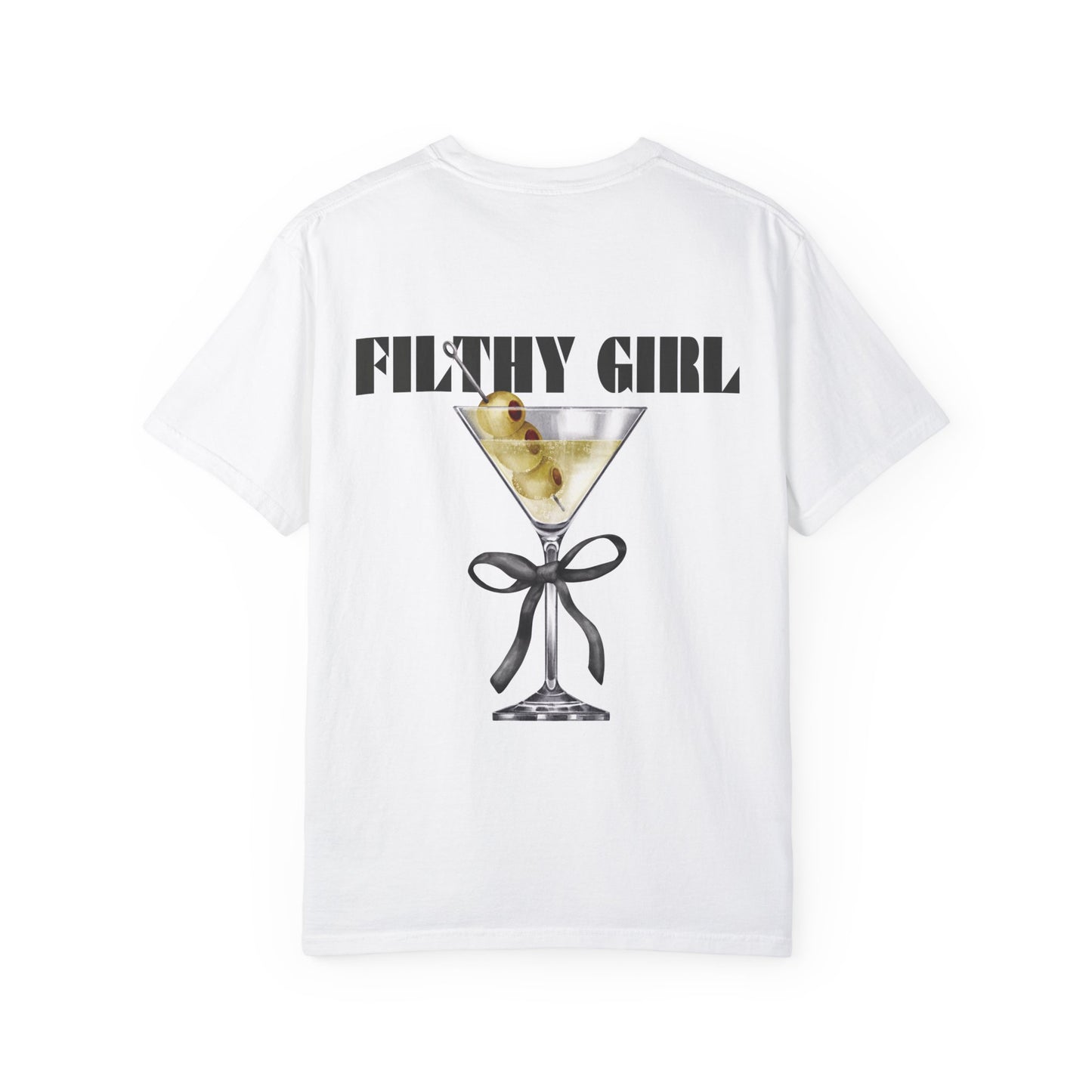 Filthy Girl Coquette Dirty Martini Cocktail Unisex Garment-Dyed T-shirt