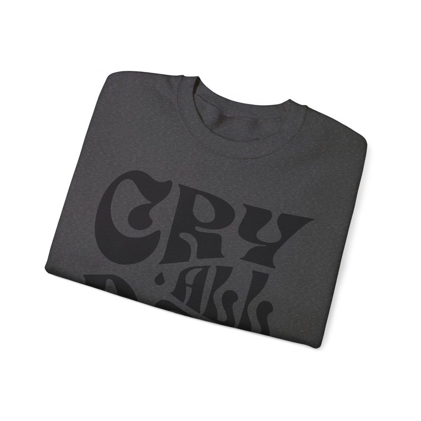 Cry All Day Club Unisex Heavy Blend™ Crewneck Sweatshirt - Grief, Death, Love, Loss, Mourning