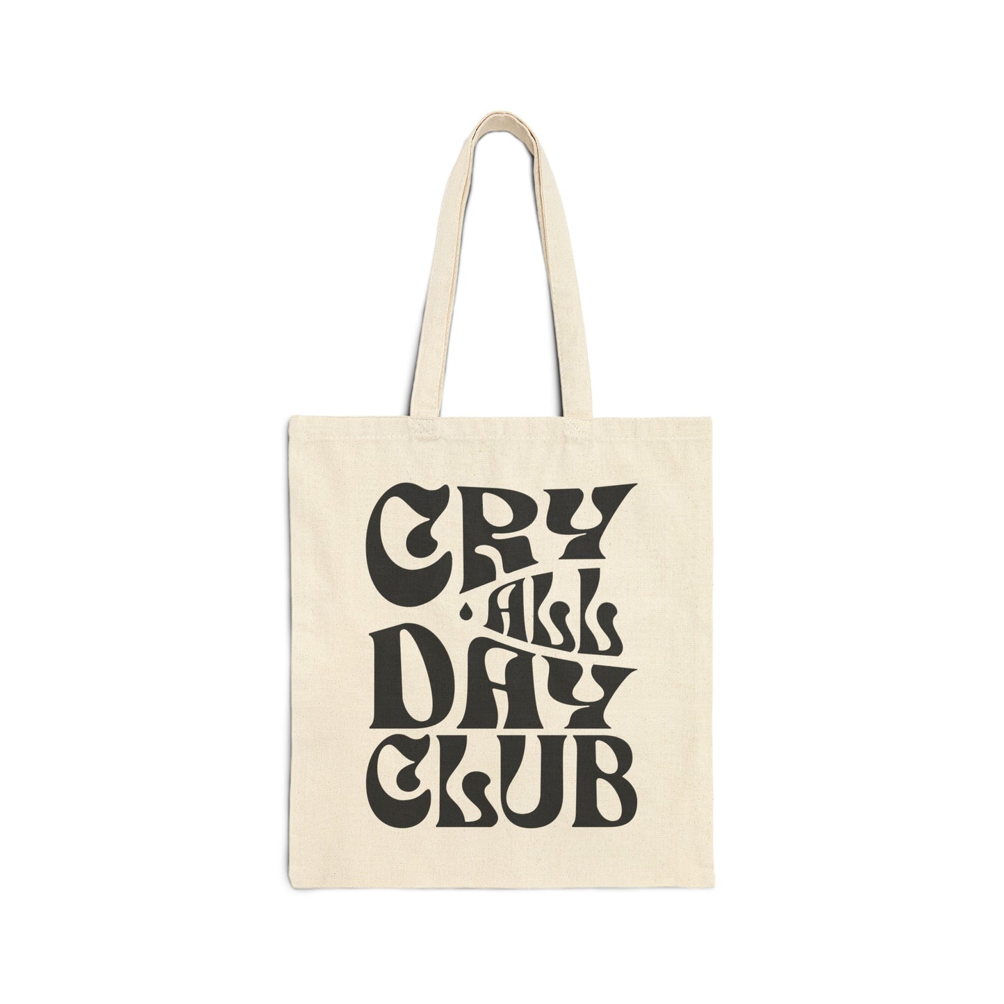 Cry All Day Club Cotton Canvas Tote Bag - Grief, Death, Love, Loss, Mourning