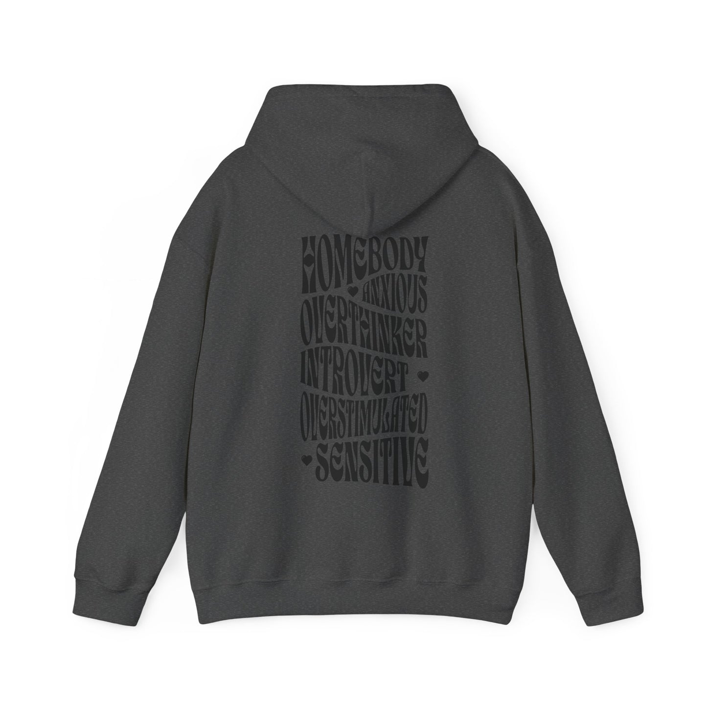 All The Things Unisex Heavy Blend™ Hooded Sweatshirt - Homebody, Anxious, Overthinker, Introvert, Overstimulated, Sensitive