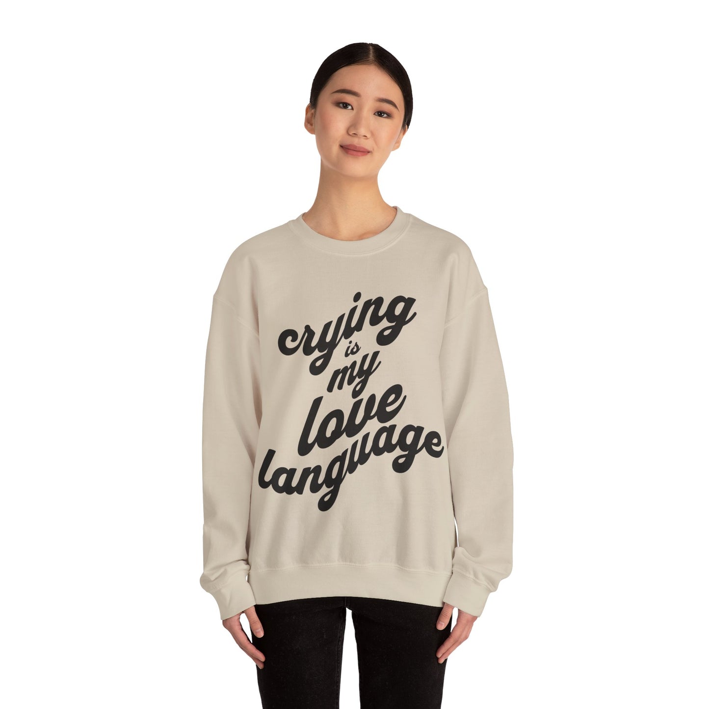 Crying is My Love Language Unisex Heavy Blend™ Crewneck Sweatshirt - Grief, Death, Love, Loss, Mourning