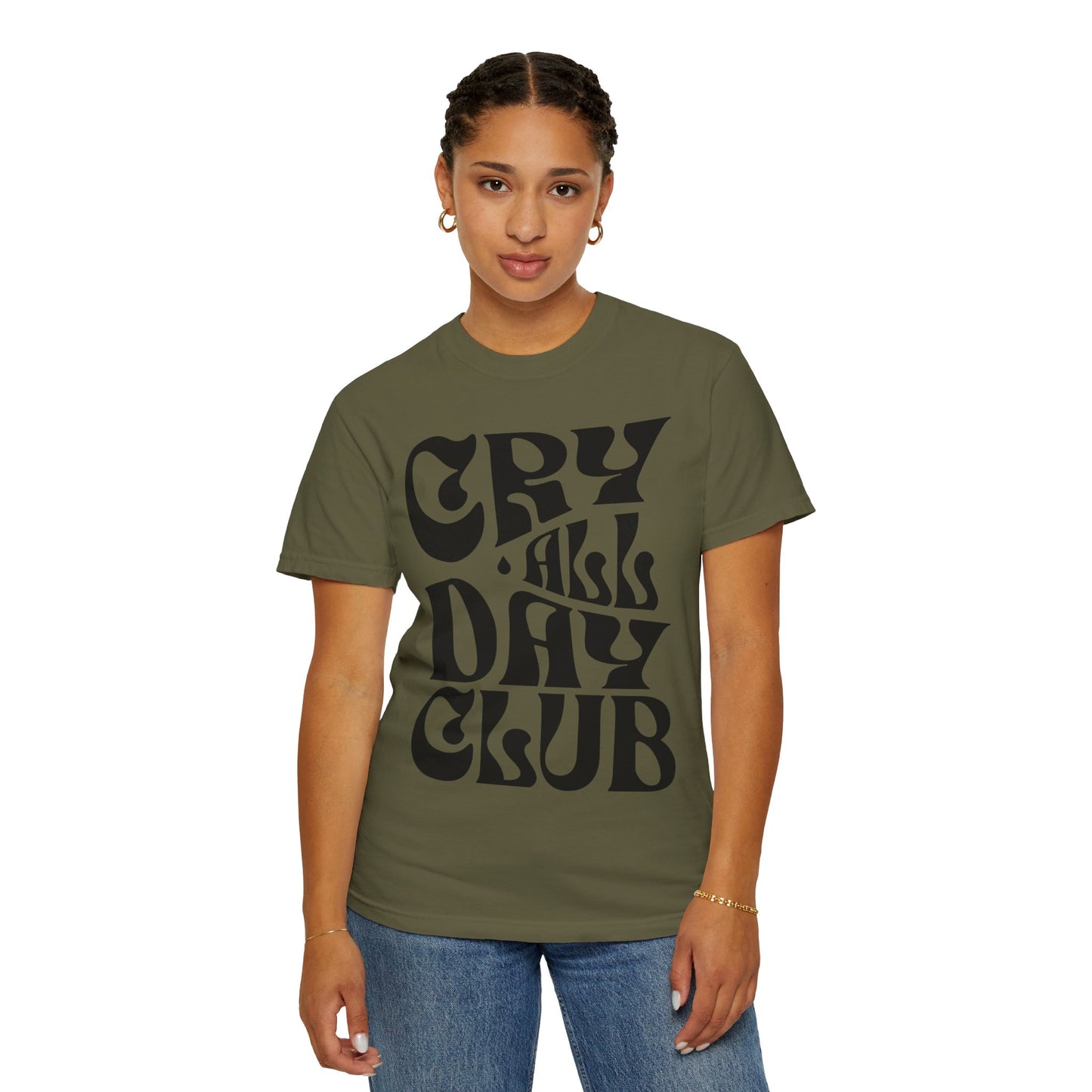 Cry All Day Club Unisex Garment-Dyed T-shirt - Grief, Death, Love, Loss, Mourning