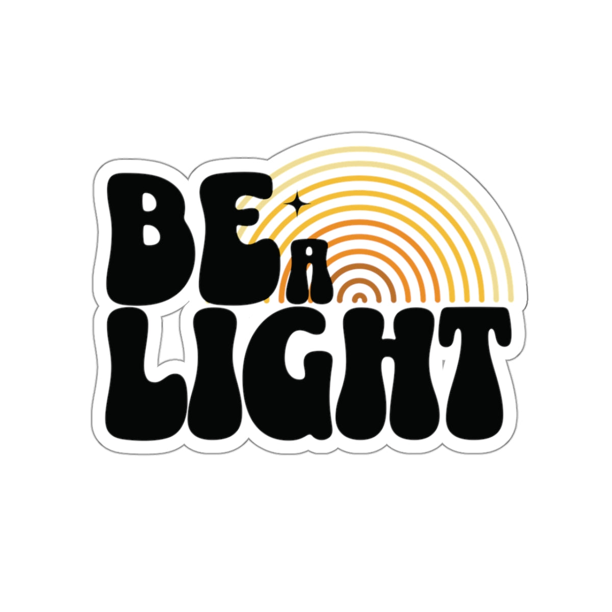 Be a Light - Retro Vintage Inspired Rainbow Kiss-Cut Sticker - Hope, Love & Light