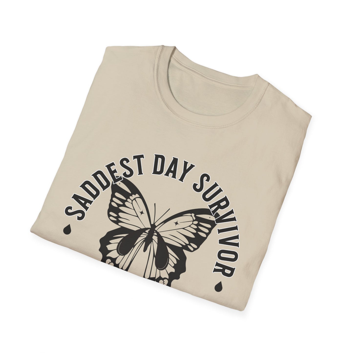 Saddest Day Survivor / Cry All Day Club Unisex Softstyle T-Shirt - Grief, Death, Loss, Love, Hope - Printed Front