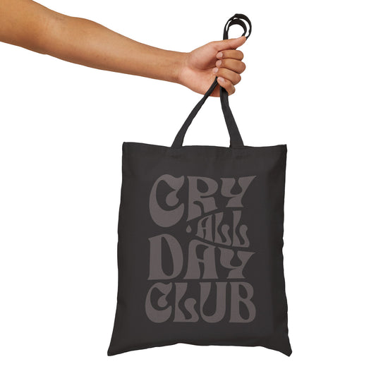 Cry All Day Club Cotton Canvas Tote Bag - Grief, Death, Love, Loss, Mourning