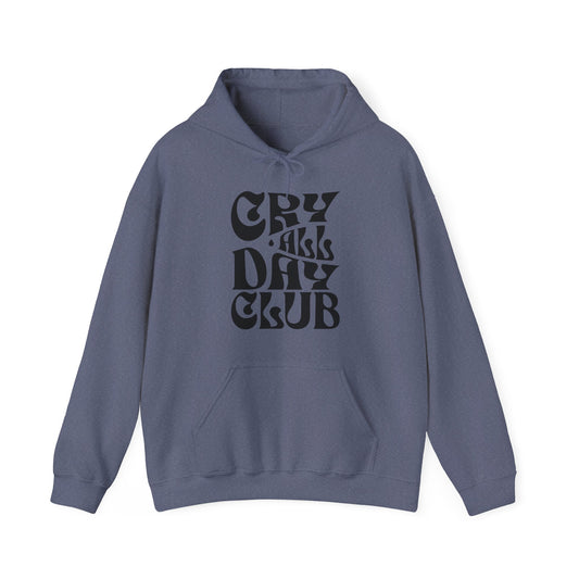 Cry All Day Club Unisex Heavy Blend™ Hooded Sweatshirt - Grief, Death, Love, Loss, Mourning