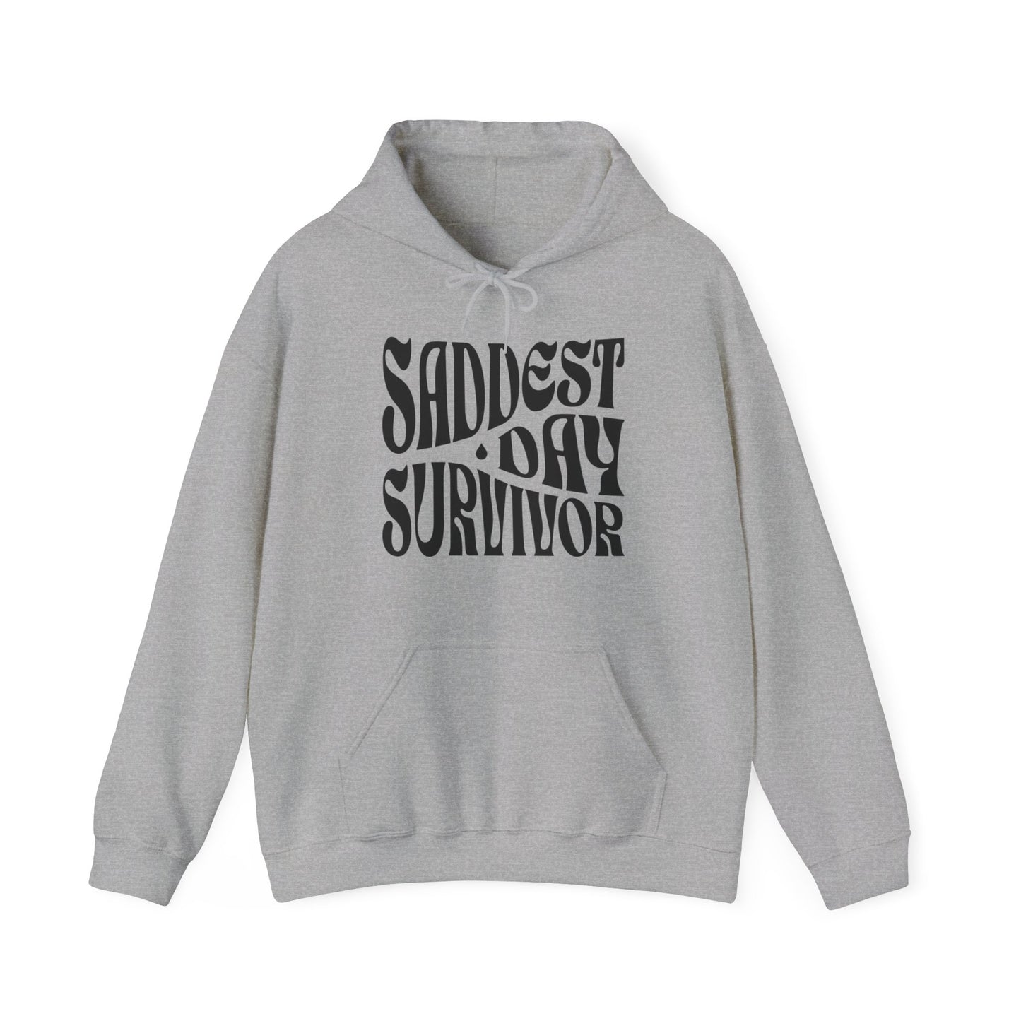 Saddest Day Survivor Unisex Heavy Blend™ Hooded Sweatshirt - Grief, Death, Love, Loss, Mourning