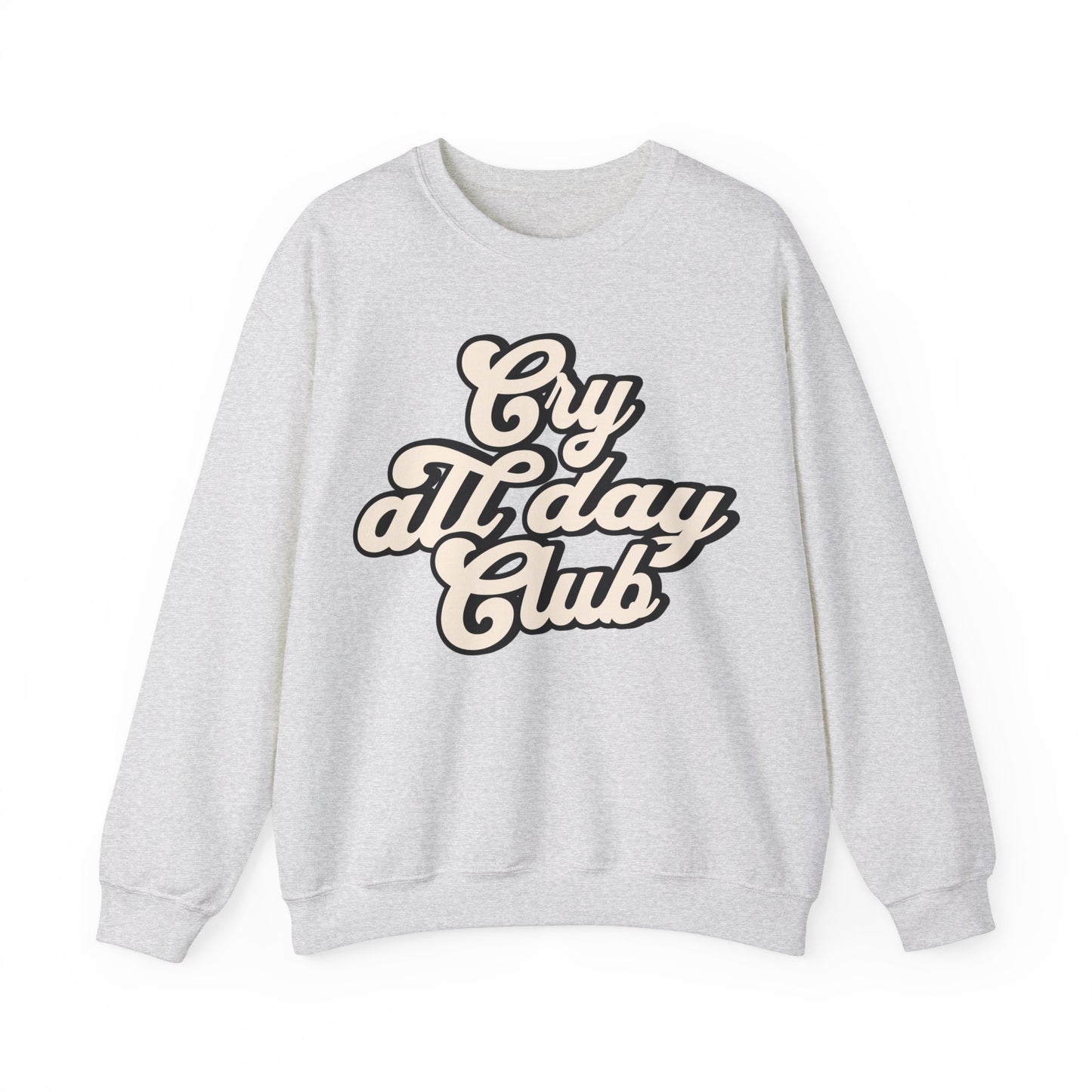 Cry All Day Club Unisex Heavy Blend™ Crewneck Sweatshirt - Grief, Death, Love, Loss, Mourning