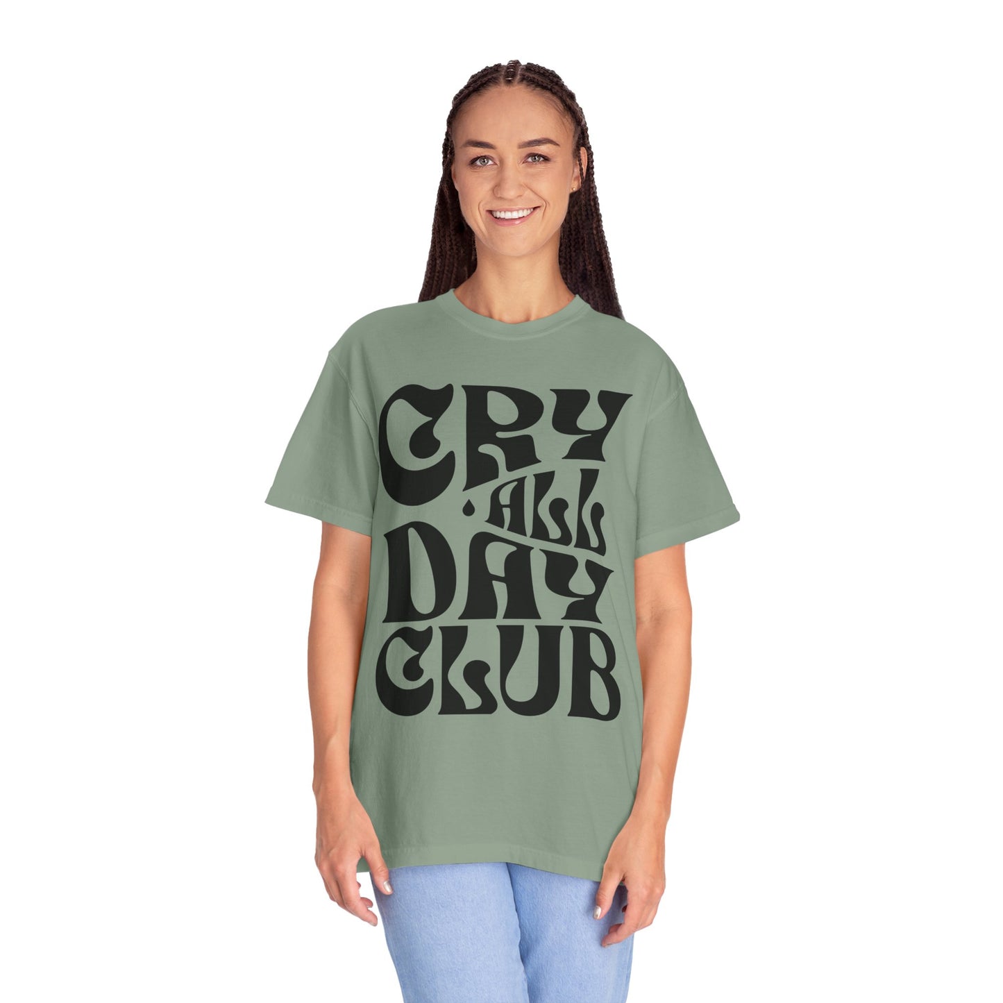 Cry All Day Club Unisex Garment-Dyed T-shirt - Grief, Death, Love, Loss, Mourning